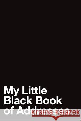 My Little Black Book of Addresses B&c Notebooks 9781793905710 Independently Published - książka
