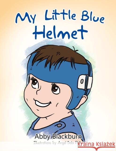 My Little Blue Helmet Abby Blackburn 9781466970069 Trafford Publishing - książka