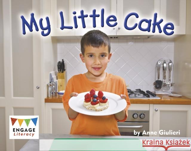 My Little Cake Anne Giulieri 9781398237582 Capstone Global Library Ltd - książka