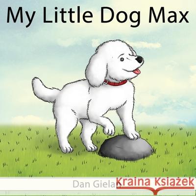 My Little Dog Max Dan Gielan Hina Hanan 9781732657649 Negev Books - książka