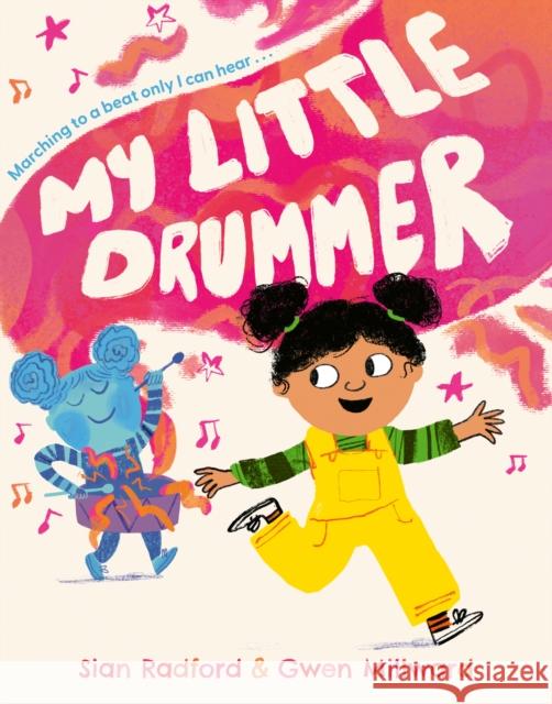 My Little Drummer Sian Radford 9780008762162 HarperCollins Publishers - książka