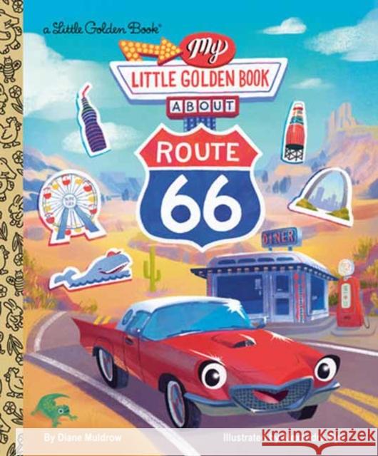 My Little Golden Book about Route 66 Alexandra Bye 9780593905937 Golden Books - książka