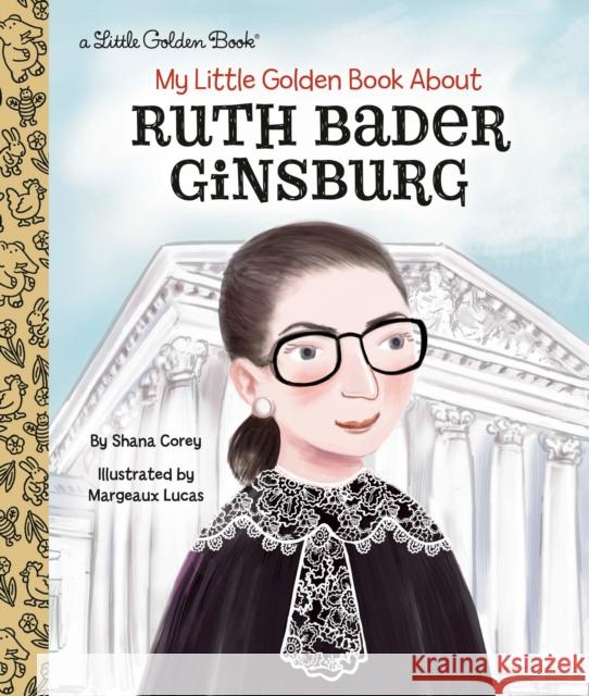 My Little Golden Book about Ruth Bader Ginsburg Shana Corey Margeaux Lucas 9780593172803 Golden Books - książka