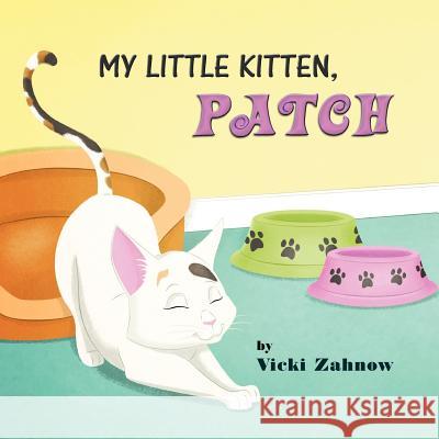 My Little Kitten, Patch Vicki Zahnow 9780988518032 Mindstir Media - książka