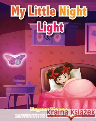 My Little Night Light Aiwaz Jilani, Eugene Thomas 9798698253020 Independently Published - książka