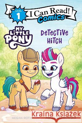 My Little Pony: Detective Hitch Hasbro                                   Hasbro 9780063060715 Harperalley - książka