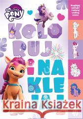 My Little Pony. Koloruj i naklejaj Beata Żmichowska, Hasbro 9788327663665 Harperkids - książka