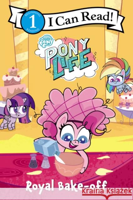 My Little Pony: Pony Life: Royal Bake-Off Hasbro 9780063037427 HarperCollins - książka