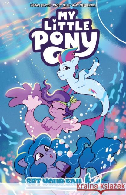 My Little Pony: Set Your Sail Casey Gilly 9798887241722 Idea & Design Works - książka