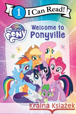 My Little Pony: Welcome to Ponyville Hasbro                                   Hasbro 9780063060692 HarperCollins - książka