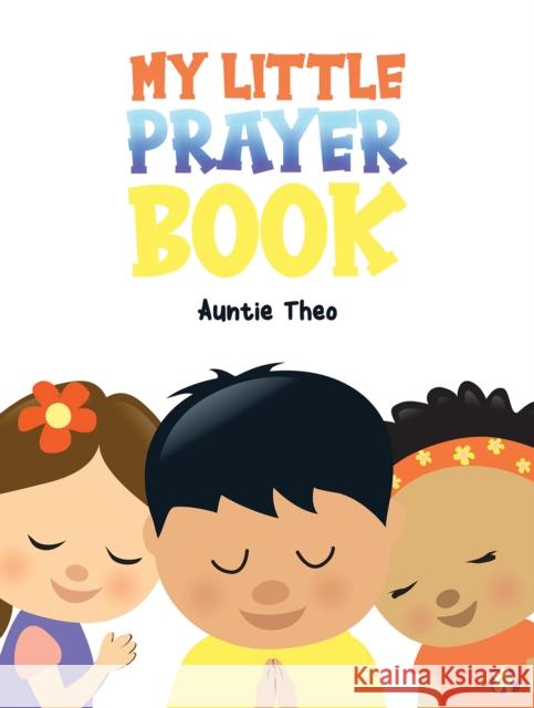 My Little Prayer Book Auntie Theo 9781398437692 Austin Macauley - książka