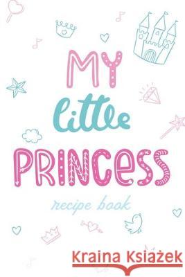 My Little Princess Fdfd 9781687438911 Independently Published - książka