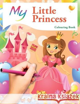 My Little Princess Colouring Book: Cute Creative Children's Colouring Mickey MacIntyre 9781911219927 Bell & MacKenzie Publishing - książka