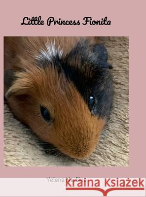 My Little Princess Fionita Yelena Nedlina 9781300196389 Lulu.com - książka