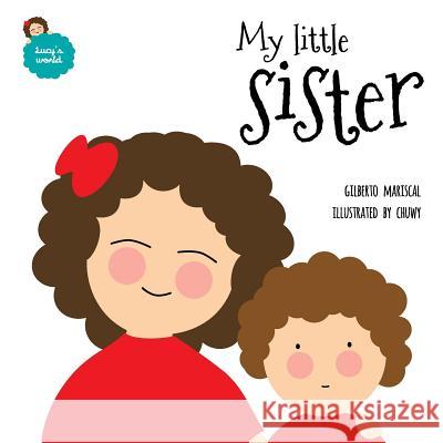 My little sister Chuwy 9781533337542 Createspace Independent Publishing Platform - książka