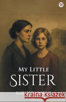My Little Sister Elizabeth Robins 9789371130899 Double 9 Books - książka