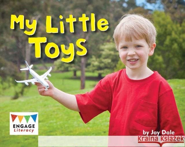 My Little Toys Jay Dale 9781406256970 Capstone Global Library Ltd - książka