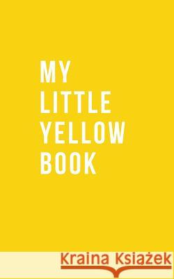 My Little Yellow Book Katie Campbell 9781518453724 Blurb - książka