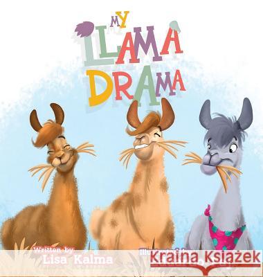 My Llama Drama Lisa Kalma, Eduardo Paj 9780648489603 Brindie - książka