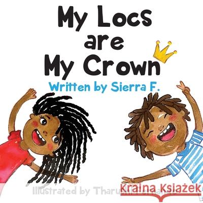 My Locs are My Crown Sierra F 9781737877103 Sierra Writes Books - książka