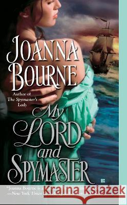 My Lord and Spymaster Joanna Bourne 9780425222461 Berkley - książka