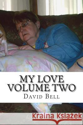 My Love Tony Bell David Bell 9781505348170 Createspace Independent Publishing Platform - książka