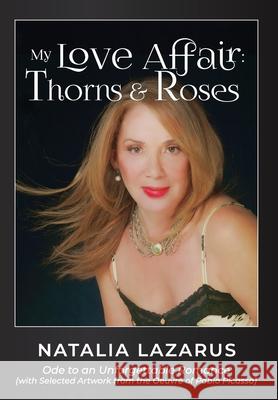 My Love Affair: Thorns and Roses Natalia Lazarus 9781736313497 Central Park South Publishing - książka