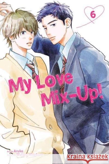 My Love Mix-Up!, Vol. 6 Wataru Hinekure 9781974732401 Viz Media, Subs. of Shogakukan Inc - książka