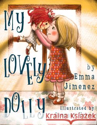 My Lovely Dolly Emma Jimenez Csongor Veres 9781542755108 Createspace Independent Publishing Platform - książka