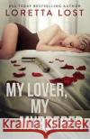 My Lover, My Murderer Loretta Lost 9781090289544 Independently Published