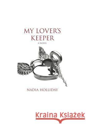 My Lover's Keeper Nadia Holliday 9781797068732 Independently Published - książka