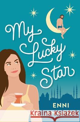 My Lucky Star Enni Amanda   9781991165022 Lumi Publishing - książka
