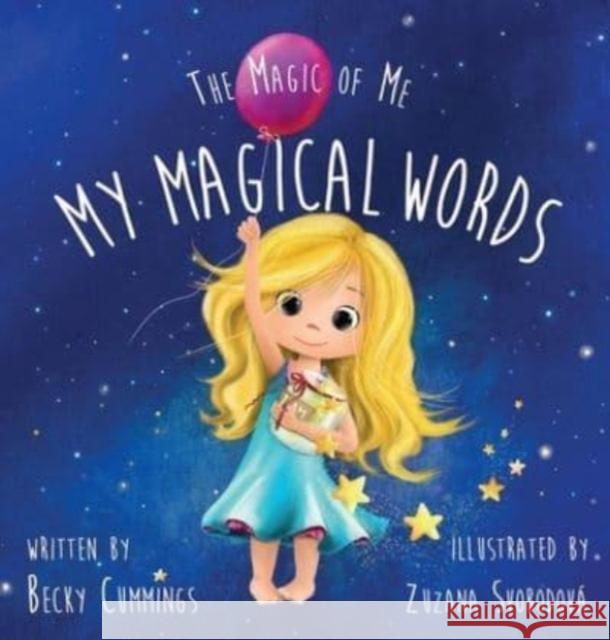 My Magical Words Becky Cummings, Zuzana Svobodova 9781951597221 Free Kids Press - książka