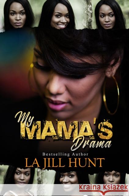 My Mama's Drama La Jill Hunt 9781601620972 Urban Books - książka