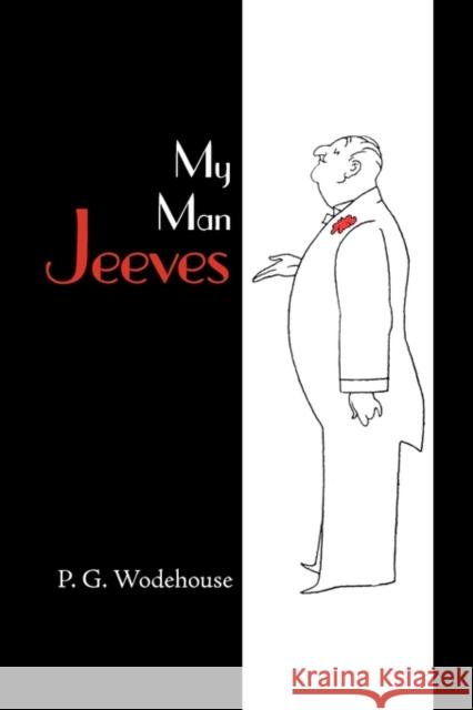 My Man Jeeves P. G. Wodehouse 9781600962752 Waking Lion Press - książka