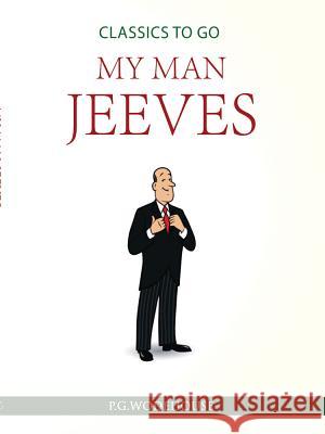 My Man Jeeves P. G. Wodehouse 9783962729936 Outside the Box eBook Publishing - książka