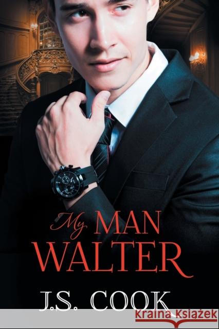 My Man Walter J S Cook   9781634770309 Dreamspinner Press - książka