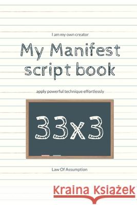 My Manifest script book 33x3 H. Y. W 9781676971474 Independently Published - książka