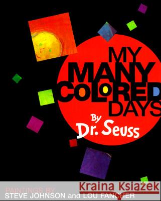 My Many Colored Days Dr Seuss                                 Steve Johnson Lou Fancher 9780679875970 Alfred A. Knopf - książka