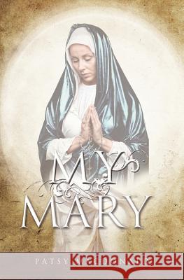 My Mary Patsy MacDonald 9781460000090 Epic Press - książka