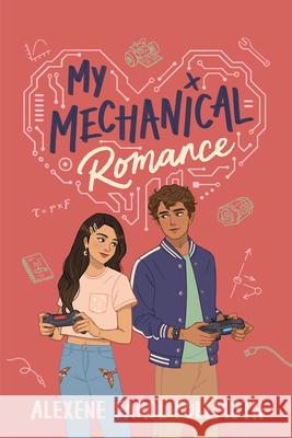 My Mechanical Romance Alexene Farol Follmuth 9780823450107 Holiday House - książka