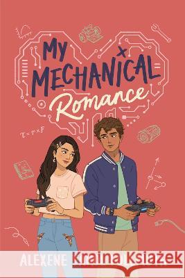 My Mechanical Romance Alexene Farol Follmuth 9780823454532 Holiday House - książka