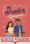 My Mechanical Romance Alexene Farol Follmuth 9780823454532 Holiday House
