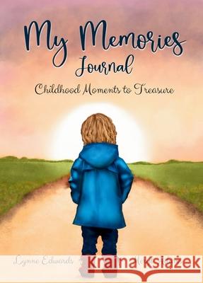 My Memories Journal Lynne Edwards Meryl Adams 9780975651629 Lynne Edwards - książka