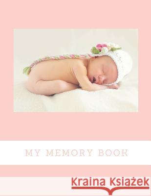 My Memory Book: Baby Keepsake Book Audrina Rose 9781794439108 Independently Published - książka