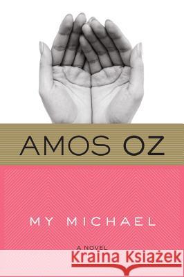 My Michael Amos Oz N. R. M. d 9780156031608 Harvest Books - książka