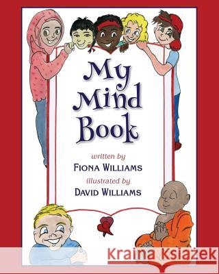 My Mind Book Fiona Maria Williams David Williams 9780995041509 Fiona Maria Williams - książka