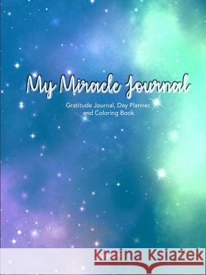 My Miracle Journal Justine Tf 9781387508310 Lulu.com - książka