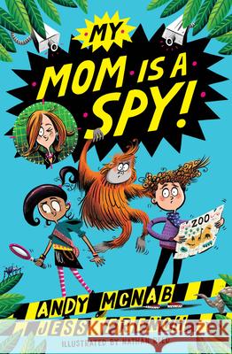 My Mom Is a Spy: My Mom Is a Spy: Book One McNab, Andy 9781801300308 Welbeck Flame - książka
