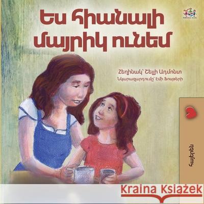 My Mom is Awesome (Armenian Children's Book) Shelley Admont Kidkiddos Books 9781834068800 Kidkiddos Books Ltd. - książka